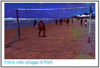 Casella di testo:  Calcio sulla spiaggia di Piat